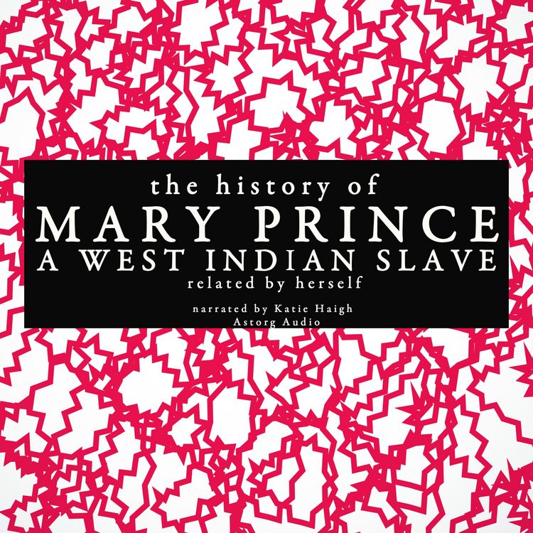 Produktbild: The history of Mary Prince, a West Indian slave; related by herself