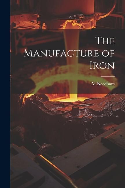 Produktbild: The Manufacture of Iron