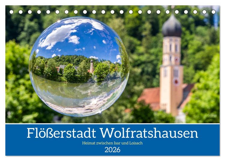 Produktbild: Fl&ouml;&szlig;erstadt Wolfratshausen (Tischkalender 2026 DIN A5 quer), CALVENDO Monatskalender