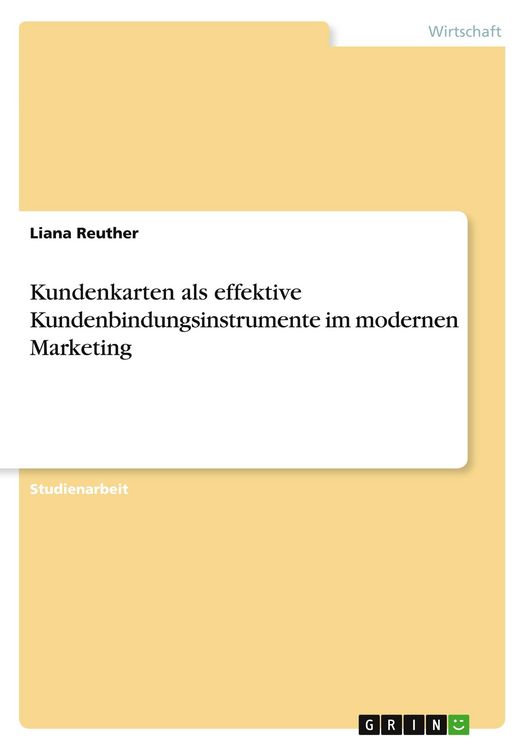 Produktbild: Kundenkarten als effektive Kundenbindungsinstrumente im modernen Marketing