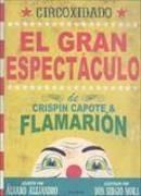 Produktbild: Circoxidado. El gran espect&aacute;culo de Crisp&iacute;n Capote y Flamari&oacute;n
