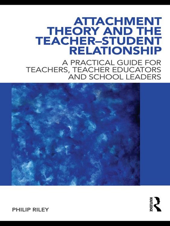 Produktbild: Attachment Theory and the Teacher-Student Relationship