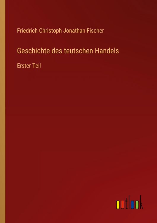 Produktbild: Geschichte des teutschen Handels