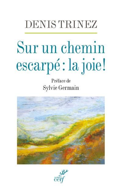 Produktbild: Sur un Chemin Escarpe : La Joie !