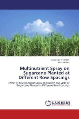 Produktbild: Rehman, A: Multinutrient Spray on Sugarcane Planted at Diffe