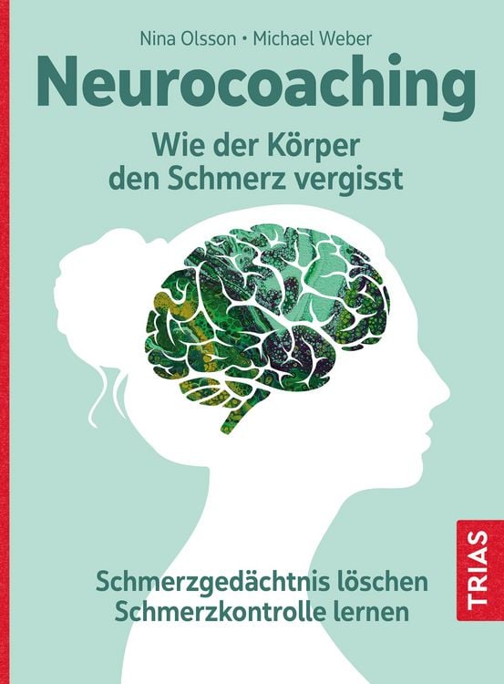 Produktbild: Neurocoaching - Wie der K&ouml;rper den Schmerz vergisst