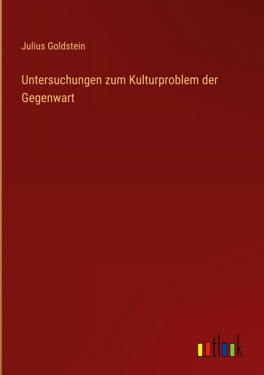 Produktbild: Untersuchungen zum Kulturproblem der Gegenwart