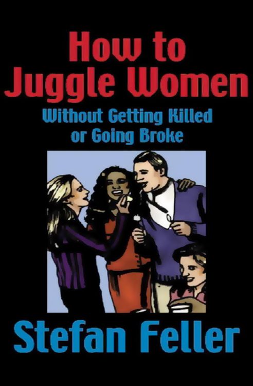 Produktbild: How to Juggle Women Without Getting Killed or Going Broke