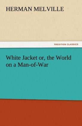 Produktbild: White Jacket or, the World on a Man-of-War