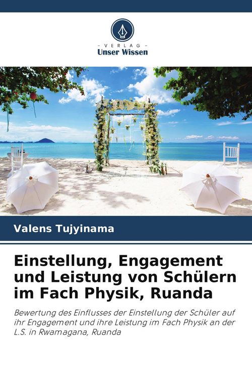 Produktbild: Einstellung, Engagement und Leistung von Sch&uuml;lern im Fach Physik, Ruanda