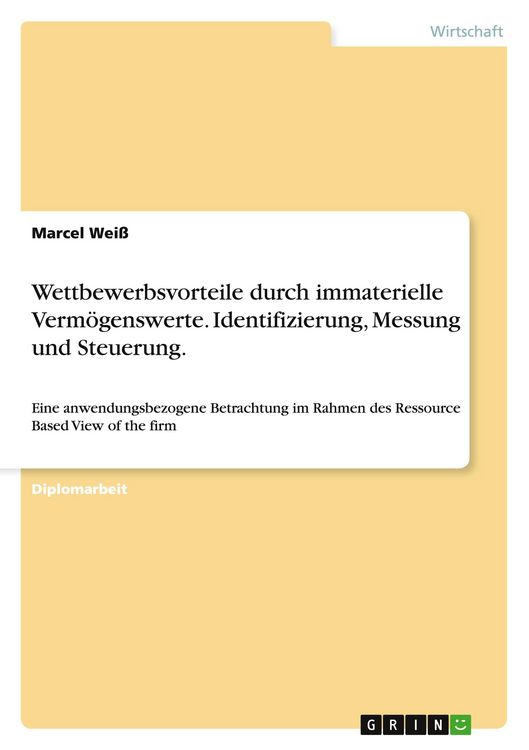 Produktbild: Wettbewerbsvorteile durch immaterielle Verm&ouml;genswerte. Identifizierung, Messung und Steuerung.