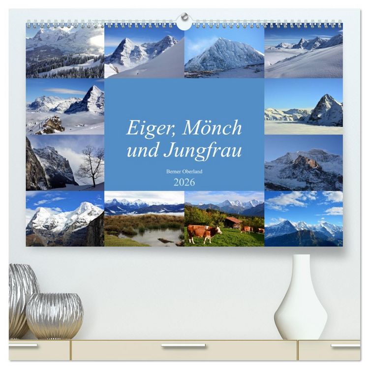 Produktbild: Eiger, M&ouml;nch und Jungfrau 2026 (hochwertiger Premium Wandkalender 2026 DIN A2 quer), Kunstdruck in Hochglanz