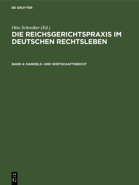 Produktbild: Die Reichsgerichtspraxis im deutschen Rechtsleben / Handels- und Wirtschaftsrecht
