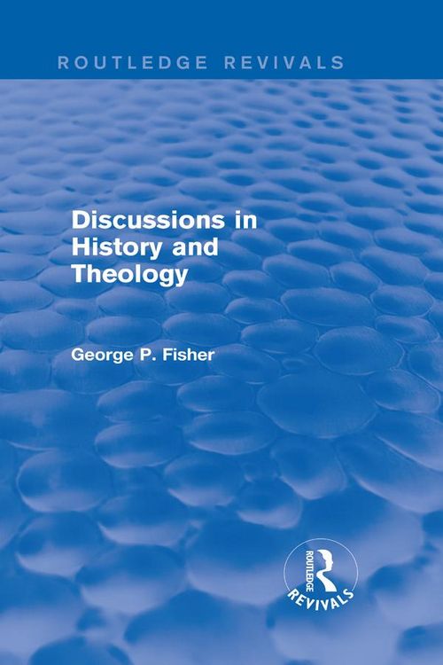 Produktbild: Discussions in History and Theology (Routledge Revivals)