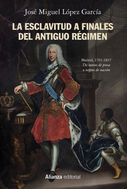 Produktbild: La esclavitud a finales del Antiguo R&eacute;gimen : Madrid, 1701-1837