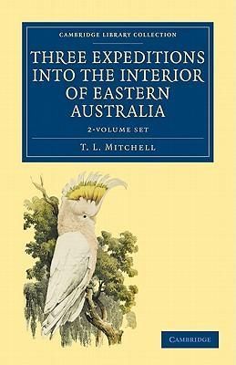 Produktbild: Mitchell, T: Three Expeditions into the Interior of Eastern