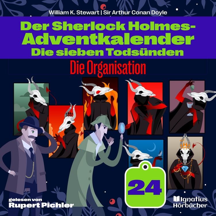Produktbild: Die Organisation (Der Sherlock Holmes-Adventkalender: Die sieben Tods&uuml;nden, Folge 24)
