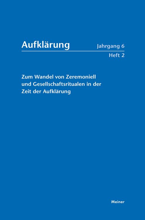 Produktbild: Aufkl&auml;rung, Band 6/2: Zum Wandel von Zeremoniell und Gesellschaftsritualen in der Zeit der Aufkl&auml;rung