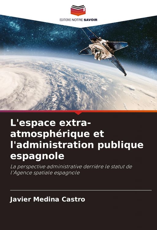 Produktbild: L'espace extra-atmosph&eacute;rique et l'administration publique espagnole