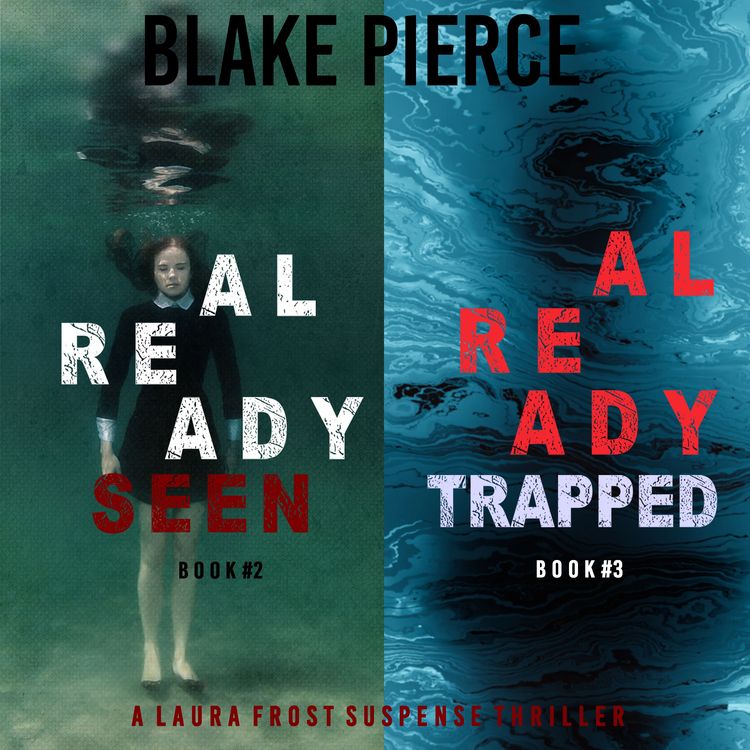 Produktbild: A Laura Frost FBI Suspense Thriller Bundle: Already Seen (#2) and Already Trapped (#3)