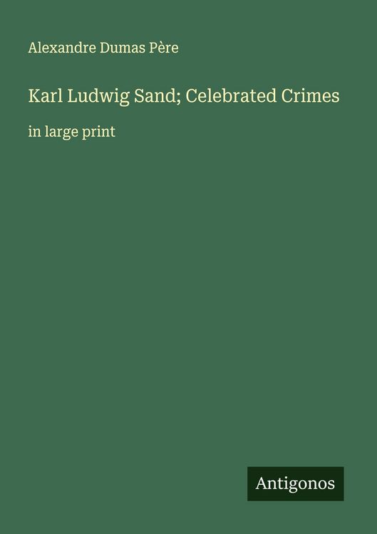 Produktbild: Karl Ludwig Sand; Celebrated Crimes