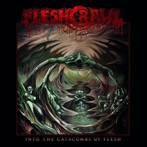 Produktbild: Into The Catacombs Of Flesh