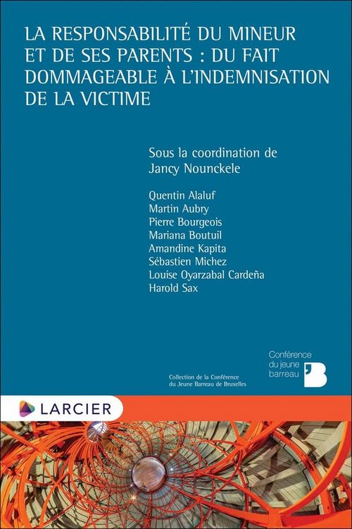 Produktbild: La Responsabilite Du Mineur Et De Ses Parents: Du Fait Dommageable a