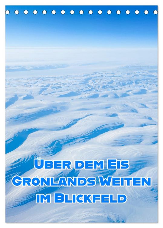 Produktbild: Gr&ouml;nlands Weiten im Blickfeld (Tischkalender 2027 DIN A5 hoch), CALVENDO Monatskalender