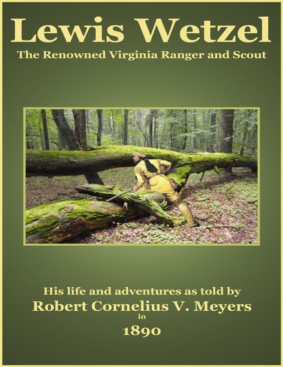 Produktbild: Lewis Wetzel - The Renowned Virginia Ranger and Scout