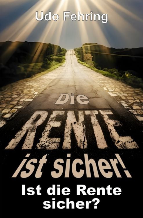 Produktbild: Die Rente ist sicher ! - Ist die Rente sicher ?