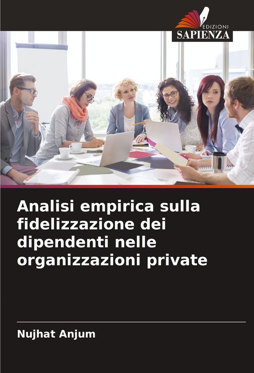 Produktbild: Analisi empirica sulla fidelizzazione dei dipendenti nelle organizzazioni private