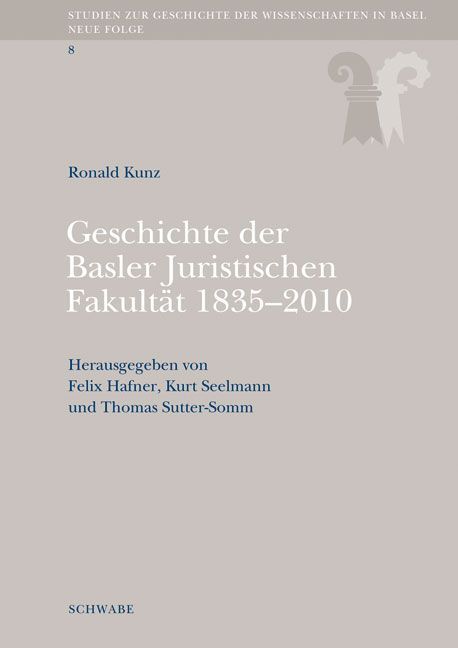 Produktbild: Geschichte der Basler Juristischen Fakult&auml;t 1835-2010