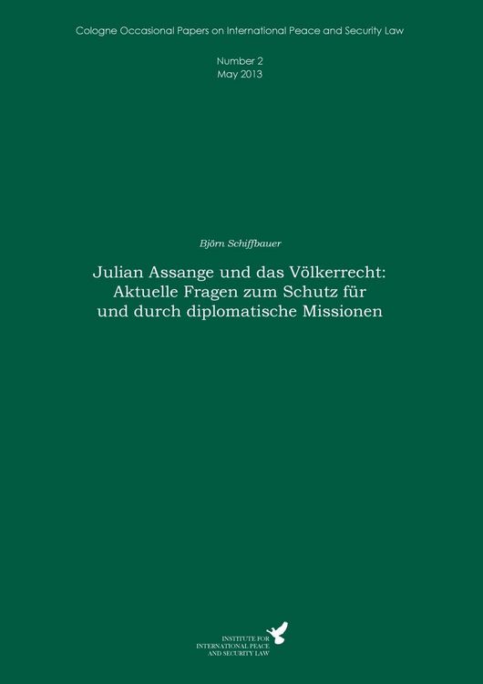 Produktbild: Julian Assange und das V&ouml;lkerrecht: Aktuelle Fragen zum Schutz f&uuml;r und durch diplomatische Missionen