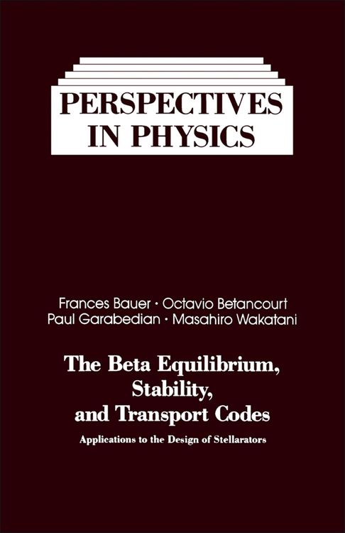 Produktbild: The Beta Equilibrium, Stability, and Transport Codes