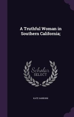 Produktbild: A Truthful Woman in Southern California;