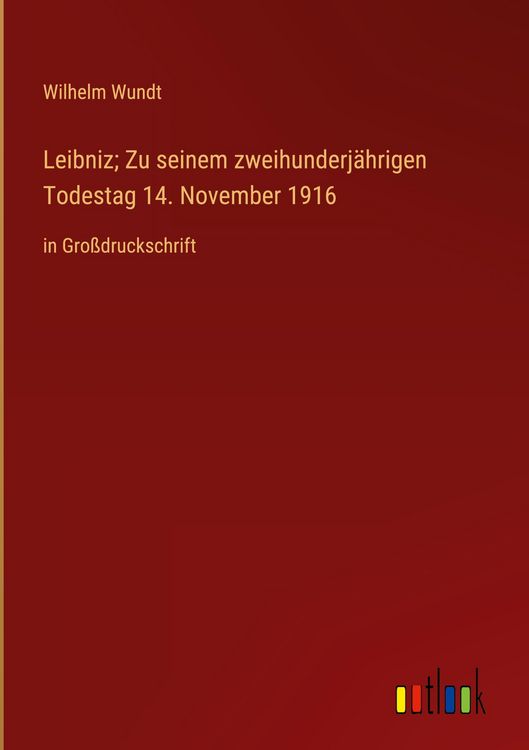 Produktbild: Leibniz; Zu seinem zweihunderj&auml;hrigen Todestag 14. November 1916