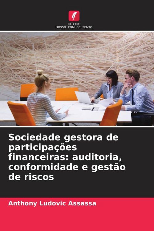 Produktbild: Sociedade gestora de participa&ccedil;&otilde;es financeiras: auditoria, conformidade e gest&atilde;o de riscos