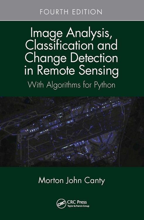 Produktbild: Canty, M: Image Analysis, Classification and Change Detectio