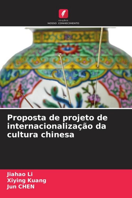 Produktbild: Proposta de projeto de internacionaliza&ccedil;&atilde;o da cultura chinesa