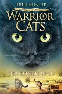 Produktbild: Der geteilte Wald&nbsp; / Warriors Cats - Der Ursprung des Clans Bd.5