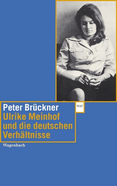 Produktbild: Ulrike Meinhof und die deutschen Verh&auml;ltnisse