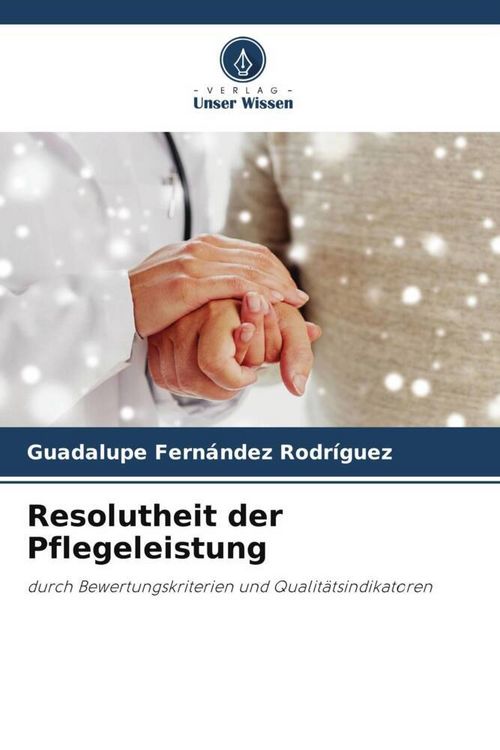 Produktbild: Resolutheit der Pflegeleistung