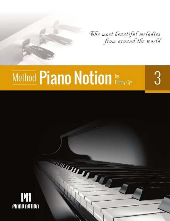 Produktbild: Piano Notion Method 3 (The Most Beautiful Melodies from Around the World)