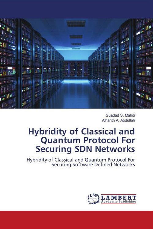 Produktbild: Hybridity of Classical and Quantum Protocol For Securing SDN Networks