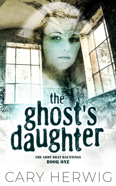 Produktbild: The Ghost's Daughter (Army Brat Hauntings, #1)