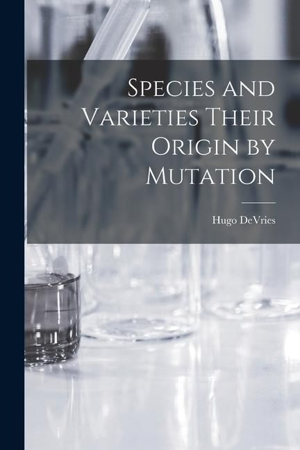 Produktbild: Species and Varieties Their Origin by Mutation