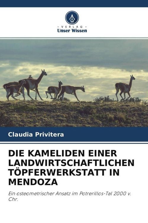 Produktbild: Die Kameliden einer Landwirtschaftlichen T&ouml;pferwerkstatt in Mendoza