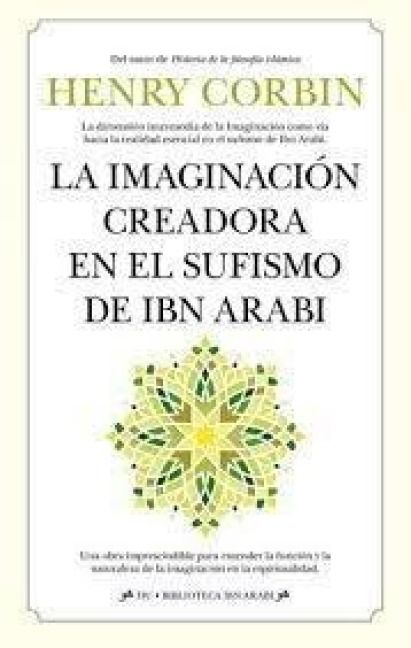 Produktbild: La imaginaci&oacute;n creadora en el sufismo de Ibn Arabi