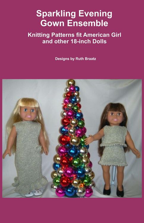 Produktbild: Sparkling Evening Gown Ensemble, Knitting Patterns fit American Girl and other 18-Inch Dolls