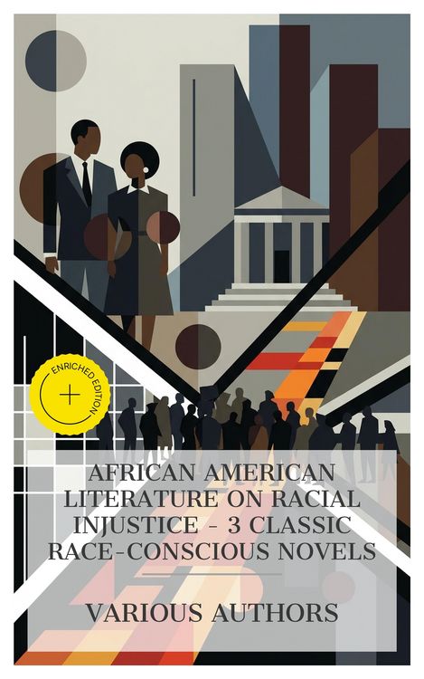 Produktbild: African American Literature on Racial Injustice - 3 Classic Race-Conscious Novels